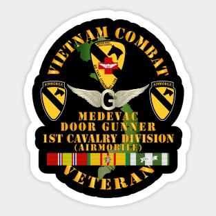 Vietnam Combat Veteran - Medevac - Door Gunner w 1st Cav Div w VN SVC Sticker